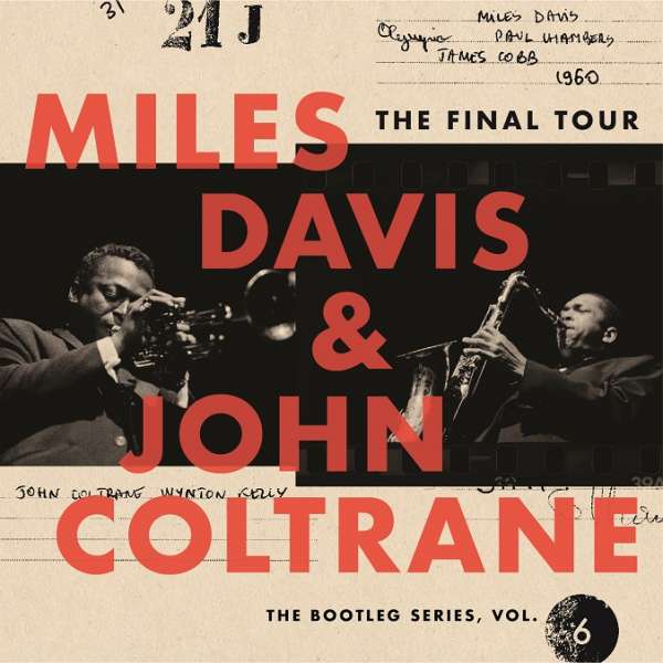 Miles Davis &amp; John Coltrane: The Final Tour (1960). Die beiden Giganten auf ihrer letzten gemeinsamen Tour.