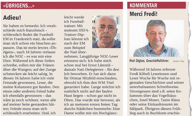 Redaktionsleiter Fredi Köbeli verabschiedet sich in seiner Kolumne von den Lesern der "Neue Oltner Zeitung". Daneben der Kommentar des Geschäftsführers Roli Diglas.