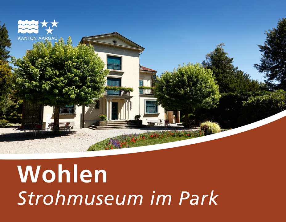Tourismustafel Wohlen, Strohmuseum im Park