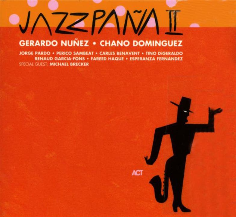 Gerardo Núñez &amp; Chano Domínguez: Jazzpaña II (2000) Mit Jorge Pardo, Renaud Garcia-Fons und Michael Brecker.