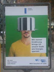 Ein Plakat der aktuellen Kampagne der Stadt Luzern. (Bild: Robert Knobel)