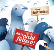 In der Luzerner Innenstadt weisen vom 11. bis 29. April Plakate darauf hin, dass Tauben und Schwäne nicht gefüttert werden sollen. (Bild: Stadt Luzern)