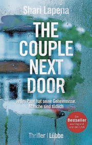 Shari Lapena: The Couple Next Door. Lübbe Paperback, 352 Seiten, ca. Fr. 23.– (Bild: PD)