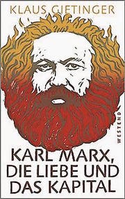 WEST_Gietinger_Marx_dieLiebe_das Kapital_SU_RZ.indd (Bild: PD)