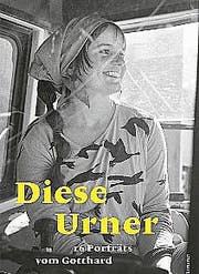 «Diese Urner» (Bild Beata Pedrazzetti)