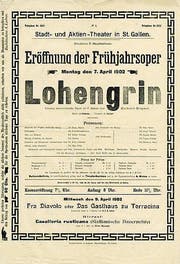 Nicht nur 1902 wurde der «Lohengrin» in St. Gallen gespielt.