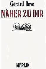 Gerard Reve: Näher zu Dir, Merlin Verlag, 208 S., Fr. 17.90