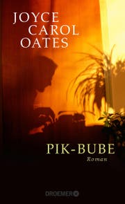 Joyce Carol Oates: Pike-Bube. Droemer, 207 S., Fr. 22.--.