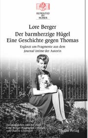 Lore Berger: Der barmherzige Hügel, REpridet by Huber, Th.-Gut-Verlag, 320 S., Fr. 28.-