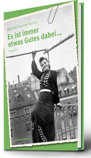 Monika Brunner-Fuchs sprach Erinnerungen aus ihrem Leben ins Diktiergerät, nun wurden diese in einem Buch abgedruckt. (Bild: PD)