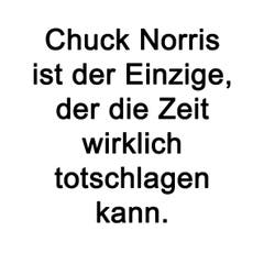 Weitere Witze über Chuck Norris sind unter folgendem Link zu finden: http://www.aberwitzig.com/chuck-norris-witze.htm