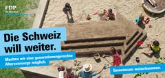 Die FDP will eine generationengerechte Altersvorsorge und thematisiert dies auf den Plakaten. (Bild: FDP)