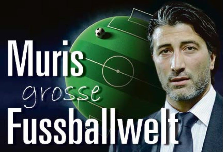 Muris Grosse Fussballwelt Ich Hatte In Meiner Karrerie Mit Jeder Sorte Berater Zu Tun